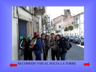 RECORRIDO VISUAL HACIA LA TORRE 