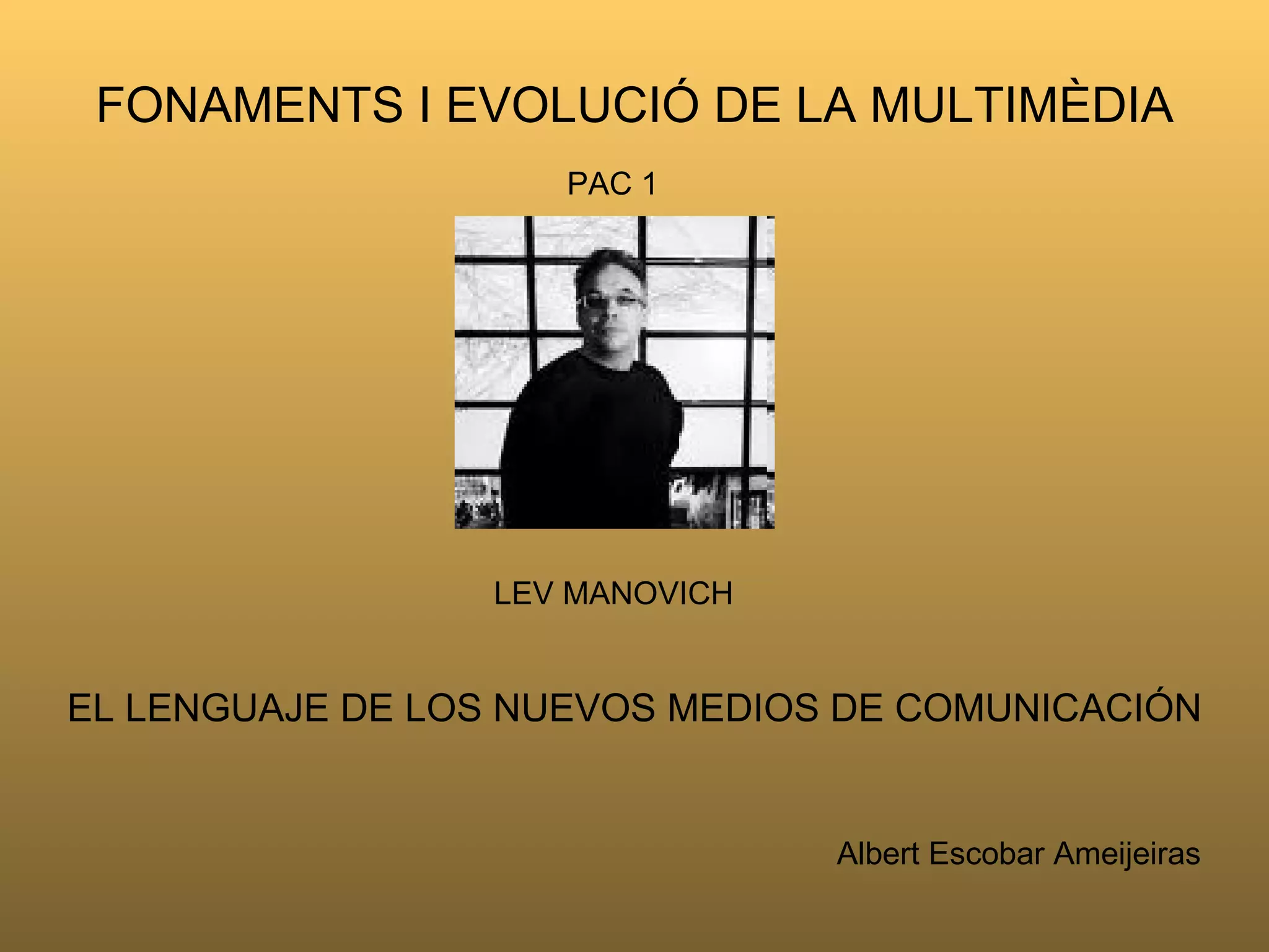 El lenguaje de los nuevos medios de comunicación lev manovich