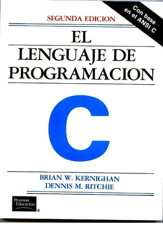 El lenguaje de programacion c (ansi c) 2 ed kernighan  ritchie espaol spanish
