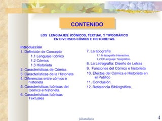 CONTENIDO <ul><li>Introducción </li></ul><ul><li>1. Definición de Concepto </li></ul><ul><ul><li>1.1 Lenguaje Icónico </li...