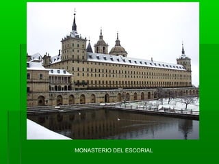 MONASTERIO DEL ESCORIAL
 