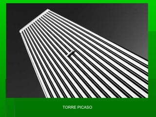 TORRE PICASO
 