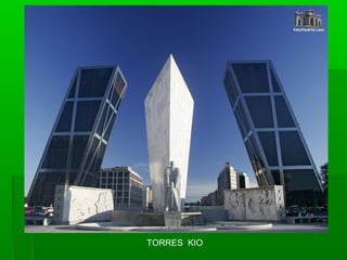 TORRES KIO
 