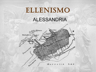 ellenisMo
LA CITTÀ: NUOVA IDENTITÀ E FUNZIONE

    Centro di potere e di controllo sul territorio e sulle
     masse di contadini (come Alessandria, “capitale”
     del Regno di Egitto) in quanto sede del sovrano
     e della sua “corte” (intellettuali e funzionari al
     servizio del sovrano e da lui protetti)

    Polo di attrazione per una massa di persone in
     cerca di lavoro

    Realtà “cosmopolita”: maggioranza della
     popolazione non greca
 
