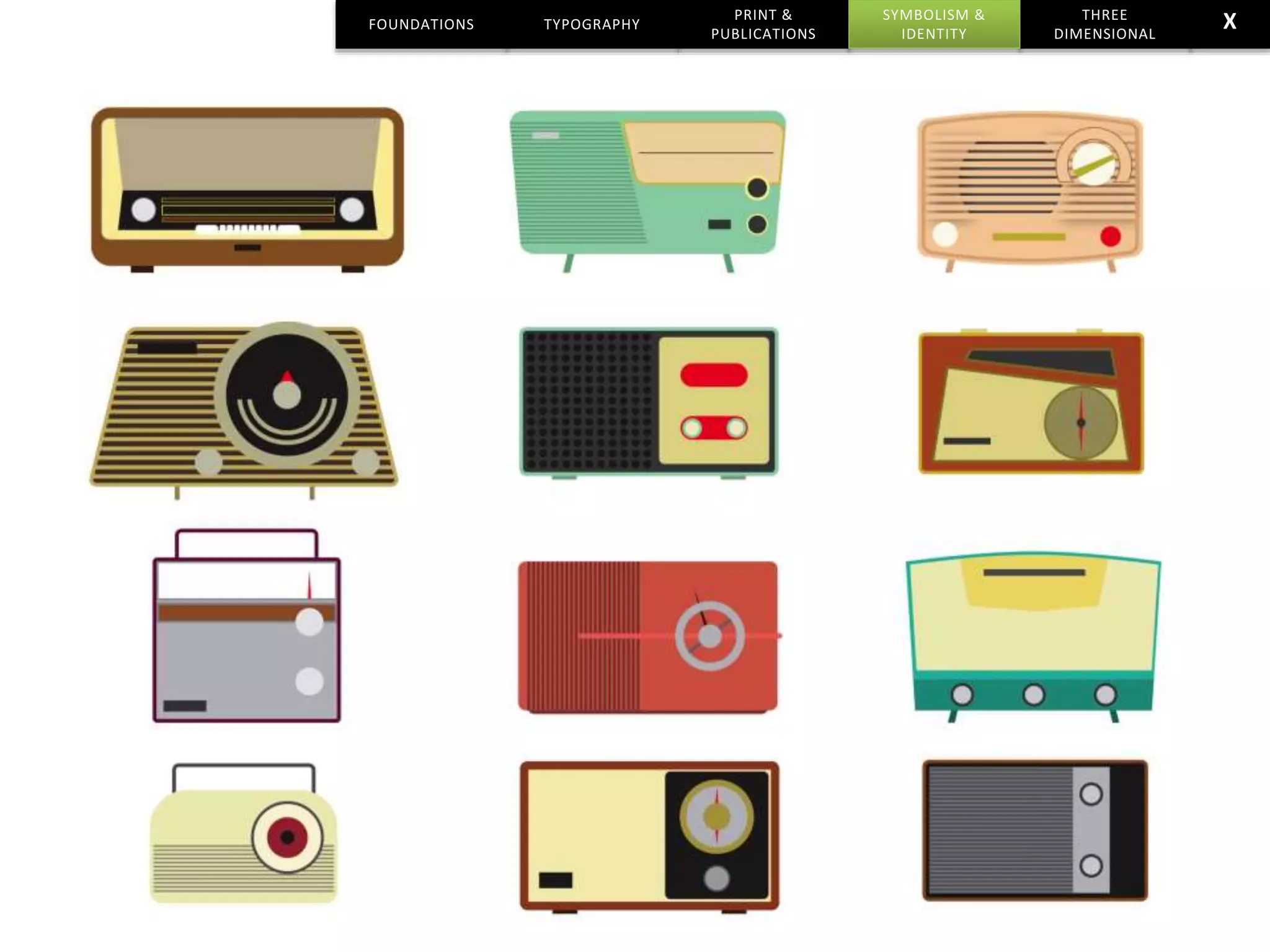 FOUNDATIONS TYPOGRAPHY
PRINT &
PUBLICATIONS
THREE
DIMENSIONAL
SYMBOLISM &
IDENTITY
X
 