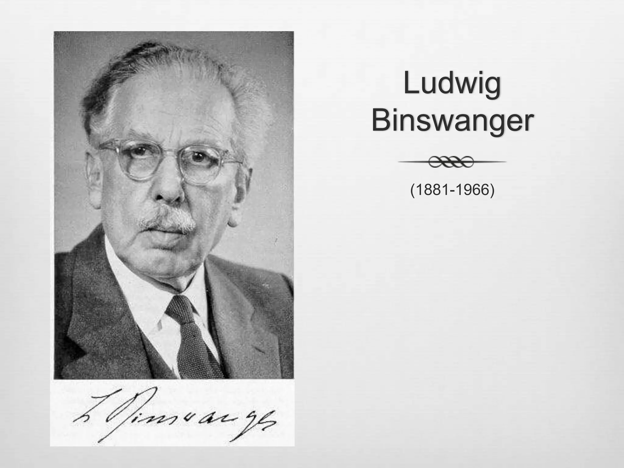Ludwig Binswanger(1881-1966)
