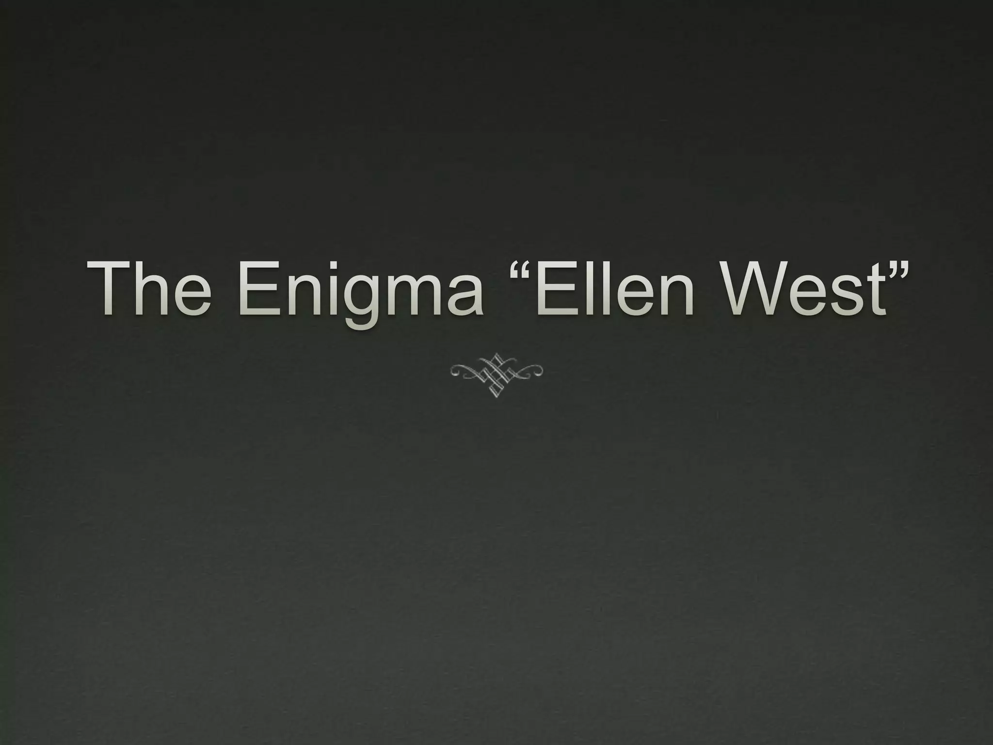 The Enigma “Ellen West”