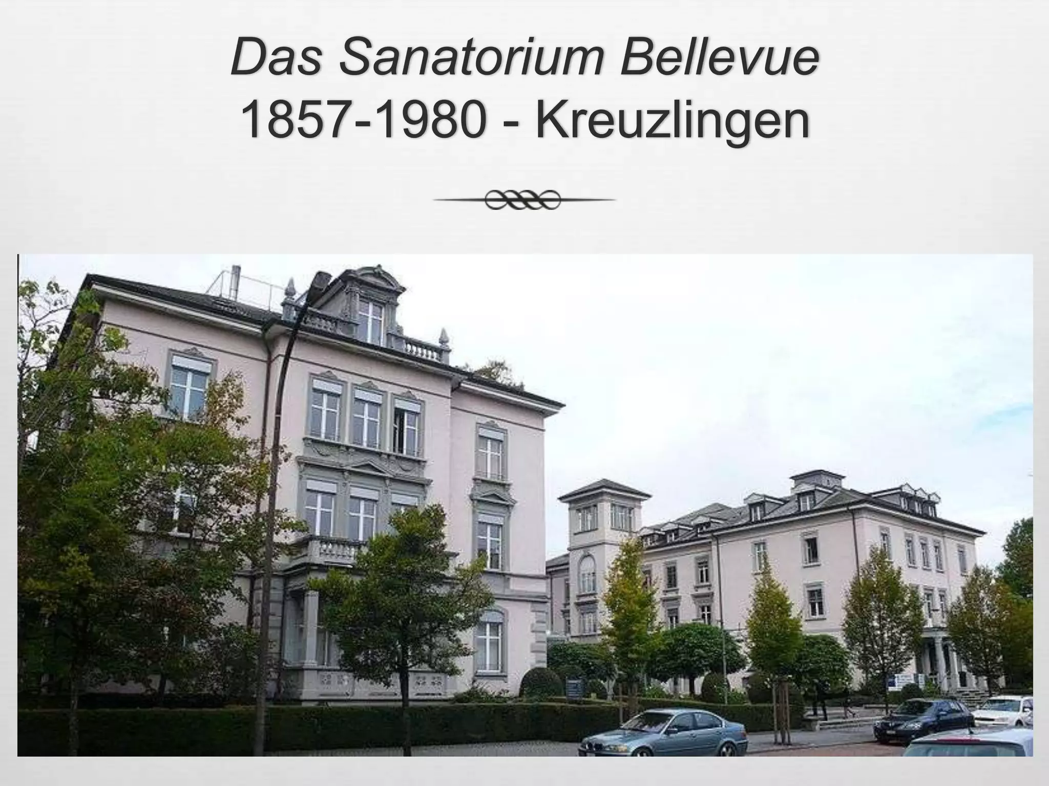 Das Sanatorium Bellevue 1857-1980 - Kreuzlingen