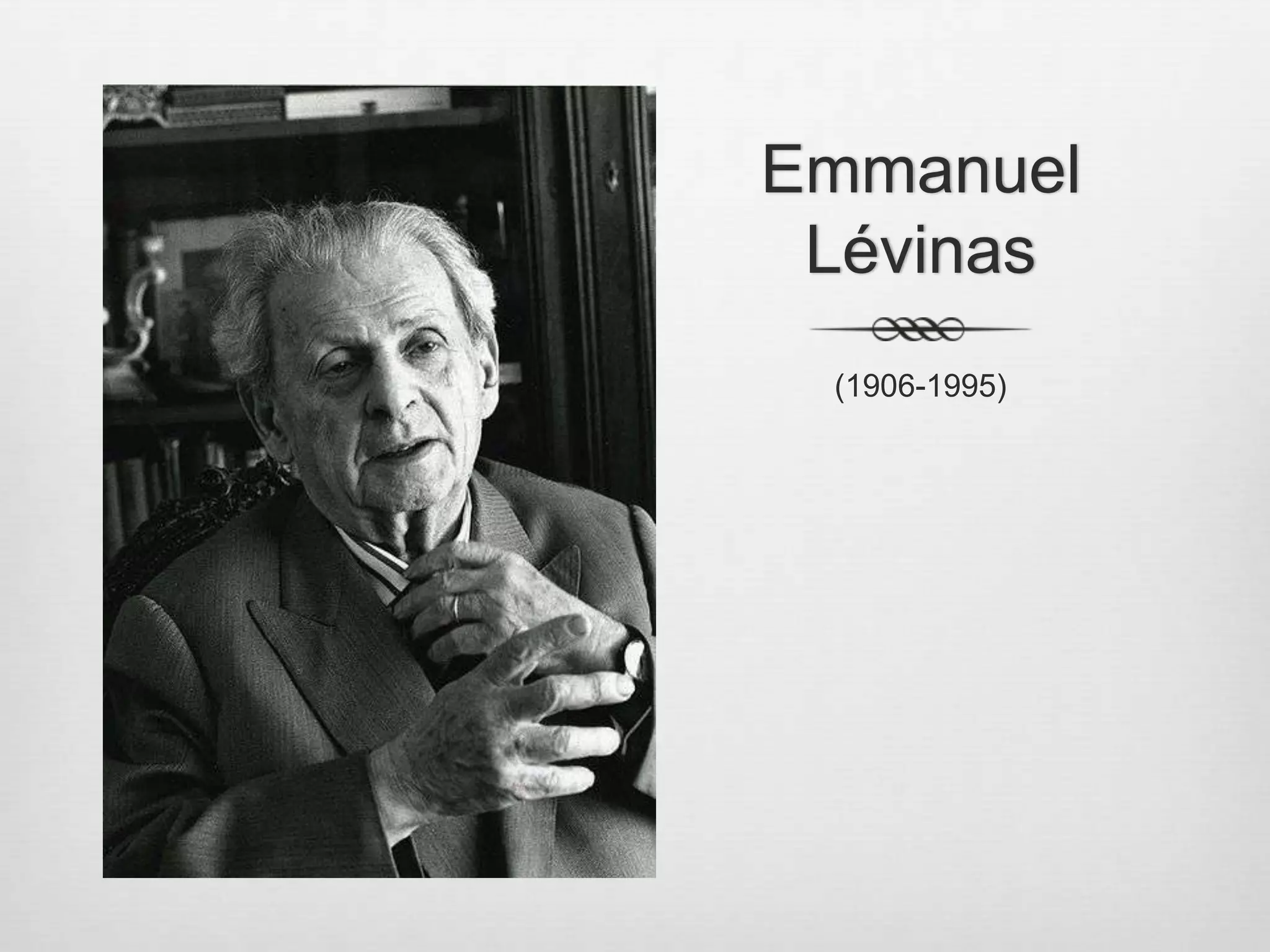 Emmanuel Lévinas(1906-1995)