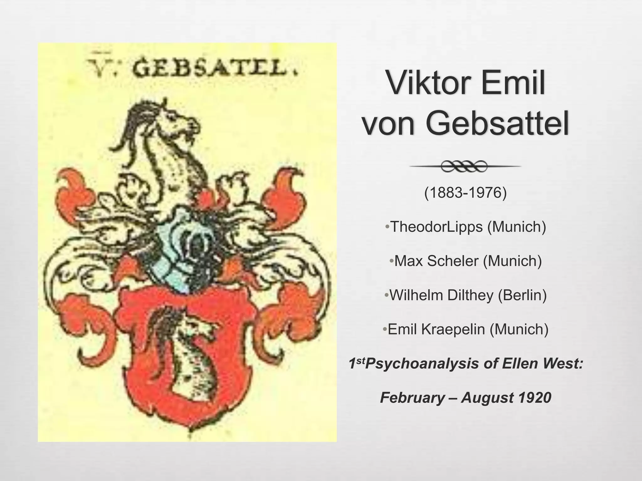 Viktor Emil von Gebsattel(1883-1976)TheodorLipps (Munich)