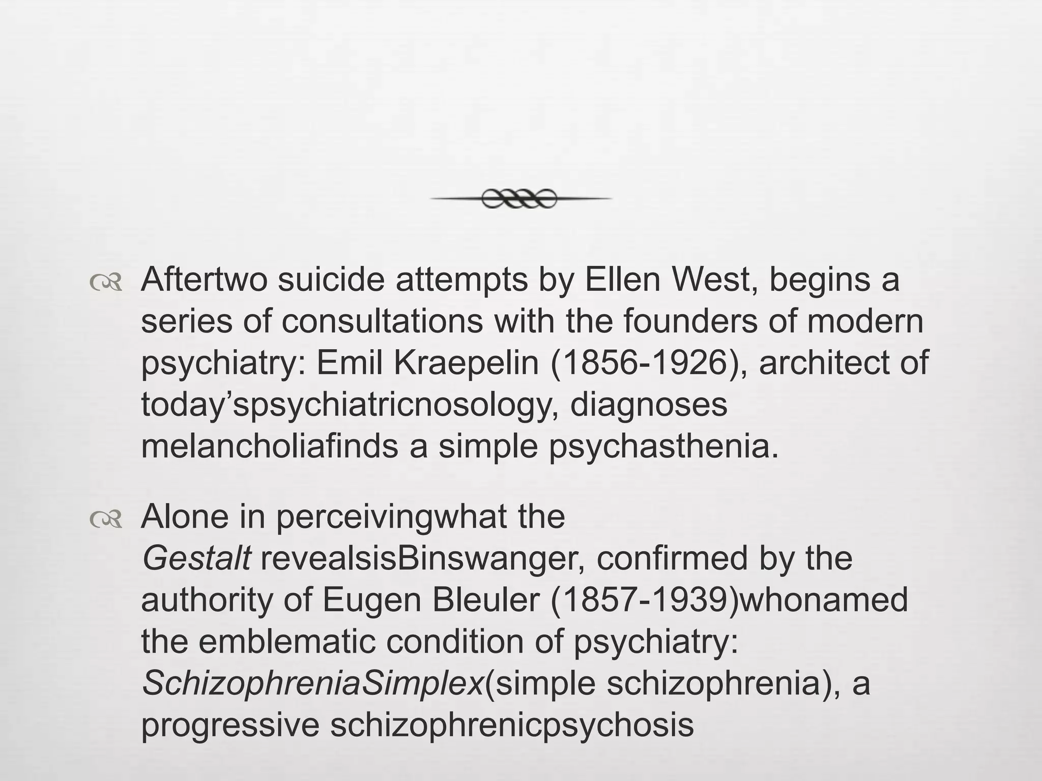 TheSchizophreniasKraepelinDementia praecox oderGruppederSchizophrenien(1911)Dementia Praecox or The Group of SchizophreniasBleuler introduces the new termschizophrenias for dementiapraecoxKlinische Psychiatrie (1899)ClinialPsychiatryKraepelin proposes the dichotomybetweendementiapraecox etmanic-depressiveillnessBleuler