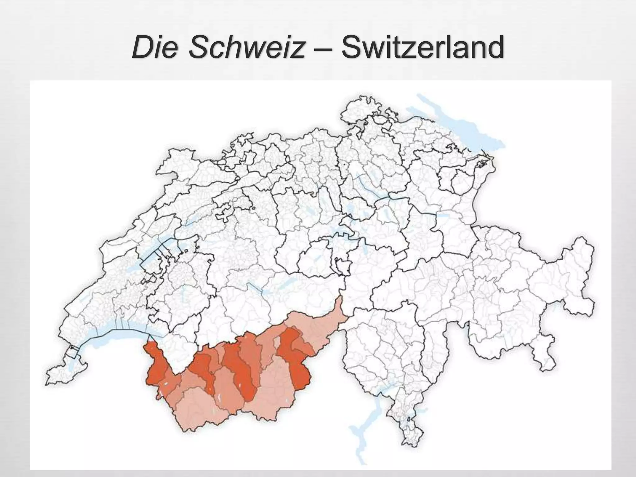 Die Schweiz – Switzerland