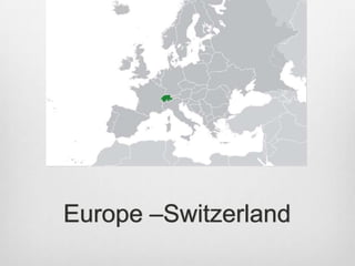 Europe –Switzerland