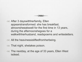 TheDeath of “Ellen West”I becamefascinated by the question of responsability.Whocausedherdeath, directly or indirectly?—Salvador Minuchin (1984)