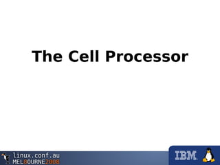 The Cell Processor
 