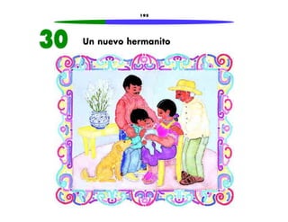 195 
30 Un nuevo hermanito 
 