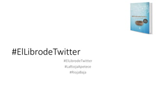#ElLibrodeTwitter – Prólogo
 
