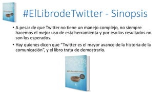 #ElLibrodeTwitter - Ecosistema
 