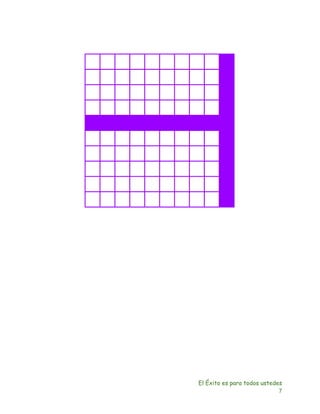 El Éxito es para todos ustedes 
7 
