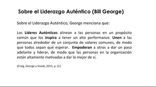 Sobre el Liderazgo Auténtico (Bill George)
Sobre el Liderazgo Auténtico, George menciona que:
Los Líderes Auténticos aline...