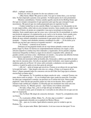 difícil —repliqué, sarcástico.
Tommy me miró y de pronto los dos nos echamos a reír.
—¡Muy bueno, Blake! Me gusta tu estilo. Veo que te sientes bien, y eso me hace
feliz. Ya han empezado a pasarte cosas geniales. Tu futuro parece de lo más prometedor.
Mientras caminábamos, Tommy cantaba aquella canción de los Rolling Stones que
dice que no siempre conseguimos lo que queremos pero que hay que conseguir lo que
necesitamos. Me pareció que me estaba preparando para mi siguiente lección.
—Cuánta verdad hay en esta canción, Blake. Los negocios y la vida pueden ser de
lo más imprevisibles, sobre todo en estos tiempos inciertos. Justo cuando crees saber lo que
te depara el futuro, de pronto un competidor o una nueva tecnología revolucionan la
industria. Justo cuando parece que las cosas van a volver por fin a la normalidad, se realiza
una fusión de empresas y la organización ya no vuelve a ser la misma. Justo cuando crees
que lo tienes todo programado, una montaña de cambios te cae encima y te aplasta. Y
dentro de unos minutos entenderás exactamente lo que quiero decir con la metáfora de la
montaña. —Tommy miró alrededor mientras cruzábamos la calle—. ¿Te he dicho ya la
ilusión que me hace que conozcas al segundo maestro? —me preguntó.
—Sí, Tommy —contesté en un susurro.
Entramos en una pequeña tienda con un viejo letrero pintado a mano en el que
ponía: Esquí Ty Sloan. El interior era sorprendentemente luminoso; los esquís y otros
artículos deportivos estaban muy bien ordenados y organizados. En las paredes colgaban
numerosas fotografías en blanco y negro de un atractivo esquiador rubio, además de
grandes carteles con lemas como: «Enfréntate a tu miedo», «Las pistas más difíciles forman
a los mejores esquiadores» y «Conquista tu propio Everest».
Detrás del mostrador había un hombre alto, bronceado y atlético que debía de tener
algo más de cincuenta años. Llevaba un ajustado suéter Icebreaker, unos tejanos gastados y
modernas gafas de sol Persol. Al vernos salió corriendo a saludarnos con una amplia
sonrisa y se quitó las gafas en un claro gesto de amistad.
—¡Eh, tío! —gritó al tiempo que envolvía a Tommy en un abrazo de oso que hasta
lo levantó del suelo—. Qué alegría verte otra vez, colega. ¿Cómo va el negocio de los
libros? ¿Sigues ganando todos los concursos con eso del Líder Sin Cargo que te echamos
encima hace ya tantos años?
—Por supuesto, Ty. Yo también me alegro mucho de verte —contestó Tommy con
tanto afecto como su amigo—. Sí, en el trabajo todo sigue yendo de maravilla. Con todas
las ideas que compartisteis conmigo, me pusisteis en el camino del éxito. Nunca podré
pagároslo. Antes del día que pasamos juntos mi vida era un desastre. Pero a partir de
entonces todo cambió por completo. La filosofía que me enseñasteis fue como una cura
milagrosa. Gracias, Ty. Muchas gracias —dijo Tommy con evidente sinceridad.
—De nada, colega. Oye, ¿este es el tipo del que me hablaste, Tom?
Yo tendí la mano, pero al instante me vi envuelto en otro abrazo de oso que casi me
dejó sin respiración.
—Soy Ty Boyd. Me alegro de conocerte, hermano —bramó Ty, estrujándome entre
sus brazos.
—Ty, te presento a Blake. Blake, Ty. ¿Te dice algo su nombre? —preguntó
Tommy, jugueteando distraído con su pañuelo de Mickey Mouse.
—Eh… pues no, lo siento. Igual debería sonarme, pero la verdad es que no.
Perdona, Ty.
—Oye, no pasa nada, Blake. Qué tontería. A mí esas cosas me dan igual. Yo no
 