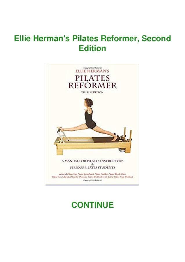 Download Ellie Herman S Pilates Reformer Second Edition