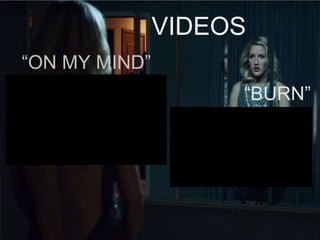 “ON MY MIND”
VIDEOS
“BURN”
 