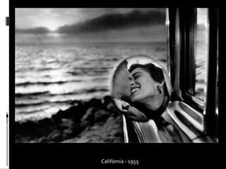 Califórnia - 1955 
 