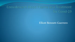 Elliott Bennett-Guerrero
 