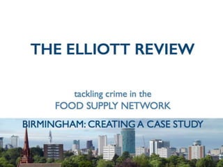 Elliott Review Birmingham: Workshop on 2nd April 2014