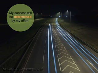 My success will
be determined
by my effort.
Photo Credit: <a href="https://www.flickr.com/photos/24092012@N03/3381868117/">artwork_rebel</a> via <a
href="http://compfight.com">Compfight</a> <a href="https://creativecommons.org/licenses/by/2.0/">cc</a>
 