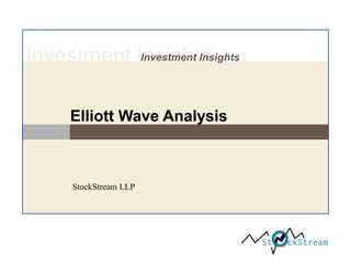 Investment Insights
Investment Insights

Elliott Wave Analysis

StockStream LLP

 