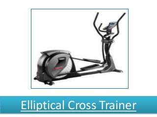 Elliptical Cross Trainer
 