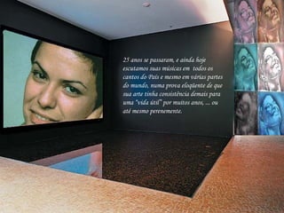 25 anos se passaram, e ainda hoje escutamos suas músicas em  todos os cantos do País e mesmo em várias partes do mundo, numa prova eloqüente de que sua arte tinha consistência demais para uma “vida útil” por muitos anos, ... ou  até mesmo perenemente.  