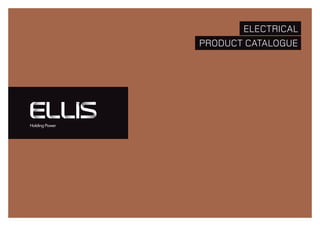 ELECTRICAL
PRODUCT CATALOGUE
 