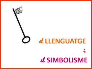 El Llenguatge i el Simbolisme.pdf