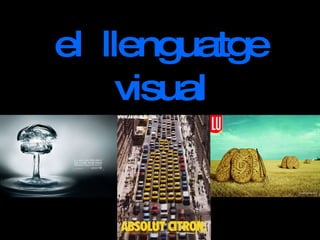 el  llenguatge visual 