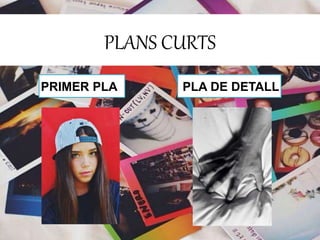 PLANS CURTS 
PRIMER PLA PLA DE DETALL 
 