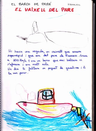 CL BARCO oC PA PA t=RNNC€SC.
EL VAIX6 tt .D€L PARE
o_
***c****'-';'s.&+¡ ='=q*+rq¡r¿ $>&+
'-. 
€¡+^é
n
r

 _
H, hovto. L¡rior ueXec0*,
T tlo.ixej.Q t* qrqlra.
suge.rni?,J ; t€- efo- &i cD. €rcrnre.sc .r{nor,u
q- áOo h/U t. eko* ¿nr. bo-t
" W rno-i bo0co.tto. ni
sfodona*ro ; e-rc *otf ^.0o.
Un &¡o. ai )*If"¡,* un p$,*t ü¿ X"so!.i
to' ¿ ,Li
Q¡¡ rrtrr gotto-t '
 