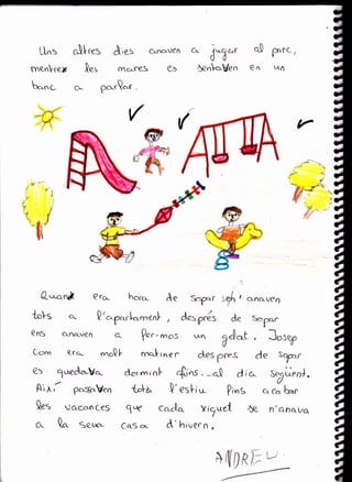 Uns
rnenVrer
bonc.
O*ond
tos q-
QnS G.nqlen
Ccrrn Qf c*-
es .1.redo-V".-
Ai I,- postVen
Qes r.,lo.can CeS
G- A" S¿t¡o-
o-
¿*?
*'
5e.'loUen
o) [t"s Aies c-xnarr€n
-t"t rrtc,.r^€S Q>
G porQor .
(
ffi
ffi
4.
€rc. hoco- Ae Scrpc{r Sefn , o.no.ven
0'""6r"..l-o-en)-, d*p,¿t d.e *¡lo.
a!
Qn
PNC,
t,l-4
l.
* '''
"*' - --
.-j
t...,
P11
v-/'torl
n
f"/
,{
',,
-kJ
c ?n.- rv,os ^n ¡'áet , Josep
"^oQ
l- .n".[ in€ r- des pnes de
do, m¡nl- {i"s . -.ol d ;c^
sgPor
Spüen}.
t"-0. !' es [-i ..t f i',s
q q€ cc,-c,[o. Yi7.r¿t
CqSor d'hiv€rñ.
ct Co. ben
óg n' G.t1cve^
sr|/ 0RIl
u
 