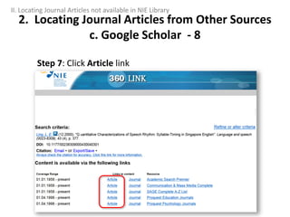 Step 7: Click Article link
2. Locating Journal Articles from Other Sources
c. Google Scholar - 8
II. Locating Journal Articles not available in NIE Library
 