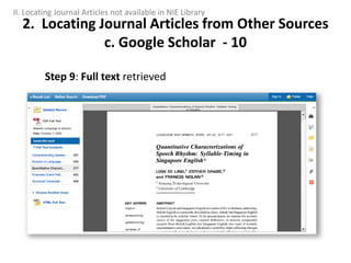 Step 9: Full text retrieved
2. Locating Journal Articles from Other Sources
c. Google Scholar - 10
II. Locating Journal Articles not available in NIE Library
 