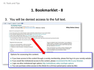 3. You will be denied access to the full text.
1. Bookmarklet - 8
III. Tools and Tips
 
