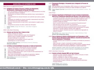 11h50 Planejamento Estratégico e Ferramentas para a Integração do Processo de
                                     QUARTA-FEIRA, 23 DE SETEMBRO DE 2009
                                                                                                                      Supply Chain




                                                                                                            DE CASO
                                                                                                            ESTUDO
    08h30 Abertura do segundo dia do Encontro                                                                         Veja nesta palestra como a Cemig adotou o BSC e construiu um “painel de contribuição”
                                                                                                                      do processo de suprimentos, alinhado aos mapas estratégicos dos negócios.
    08h40 Inteligência em Compras: Processos e Práticas para Mapeamento,
                                                                                                                      Wagner Delgado Costa Reis, Superintendência de Suprimento de Material e Serviços – MS
                       Monitoramento e Gerenciamento do Mercado Fornecedor                                            CEMIG
                       • Como criar processos e estabelecer práticas para a o desenvolvimento de uma área
                         de suprimentos focada em inteligência                                              12h40 Almoço
                       • Monitoramento de mercado fornecedor para identificar riscos e oportunidades de
                                                                                                            14h00 Formação, Capacitação de Profissionais da área de Compras & Suprimentos:
      ESTUDO DE CASO




                         melhorias
                       • O acompanhamento do mercado fornecedor como parâmetro para avaliar as opções                 Quais são as Competências Requeridas pelo Mercado e como Desenvolvê-las?
                         atuais                                                                                       • O novo perfil do comprador: como atuar como coordenador de projetos de mudanças,
                       • Trabalhando com projeções de consumo, buscando e desenvolvendo novas fontes                    apresentar propostas para resolução de problemas visando redução de custos.
                         de fornecimento e/ou novas matérias-primas                                                   • A necessidade de um conhecimento amplo do negócio e o gerenciamento de
                       • Pesquisa e desenvolvimento de novas fontes e oportunidades de negócios para a                  contratos A revisão de contratos
                         empresa                                                                                      • Qual é o tamanho ideal de uma área de suprimentos? É possível precisar?
                       • Planejamento do processo de coleta e análise das informações                                 • Quais são áreas/serviços que podem ser incorporados?
                                                                                                                      • O que as empresas procuram em um profissional para atuar em compras?
                       Adriano Cesário, Strategic Raw Materials - Global Market Intelligence
                                                                                                                      • Como se preparar para ascensão profissional dentro de suprimentos? As opções
                       ALCOA
                                                                                                                        disponíveis no mercado acadêmico atendem estas exigências?
    09h30 Coffee Break & Networking                                                                                   • Quais são os melhores indicadores para aferir a qualidade das negociações da
                                                                                                                        equipe de compras?
    10h00 Soluções que Envolvem Toda a Cadeia de Valor
                                                                                                                      Gaus Azeredo, Head - Supply Chain & Procurement | Sales & Marketing | Retail
          • Gestão e processos de mudança
                                                                                                                      MICHAEL PAGE INTERNATIONAL BRASIL
          • Tendências e melhores práticas do Supply Chain Management
          • Melhores práticas na gestão estratégica de suprimentos                                          14h50 Como as Soluções de Gestão de Relacionamento com Fornecedores e CLM –
          • Principais tendências em suprimentos                                                                      Contract Lifecycle Management podem Melhorar o dia-a-dia dos Executivos das
          • Demonstração de BI para gestão da área de supply chain                                                    áreas de Suprimentos e Contratações
          • Apresentação de um case de sucesso                                                                        • Principais benefícios para as empresas e os reflexos na otimização de processos e
                                                                                                                        recursos
                       Luiz Gastão Ribeiro Bolonhez, Vice-Presidente Comercial e Marketing
                                                                                                                      • Saiba como gerir a criação e manutenção de relações contratuais
                       MERCADO ELETRÔNICO
                                                                                                                      • Reduzindo custos, garantindo melhores negociações e aumentando a qualidade utilizando
    11h00 As Práticas de Sustentabilidade Incorporadas na Cadeia de Suprimentos                                         sistemas estruturados de informação que aperfeiçoam a cadeia de suprimentos
          • O que na prática muda no relacionamento junto aos fornecedores                                            Estamos analisando a melhor opção para proferir esta palestra. Se sua empresa
          • A criação e manutenção de uma cadeia de produção sustentável
      ESTUDO DE CASO




                                                                                                                      possui expertise no tema, envie um e-mail para: compras@ibcbrasil.com.br
          • Como avaliar a rentabilidade, ganhos e riscos deste projeto
          • Quais as vantagens reais de fazer o plano de ações da área fundamentado nos                     15h30 Coffee Break & Networking
            princípios da sustentabilidade                                                                  16h00 Contrato de Gestão Integrada MRO com Loja In-Company
          • Qual o limite de estruturação de uma cadeia de suprimentos e logística                                • Definição de contrato de gestão integrada MRO, histórico e evolução do modelo
            sustentáveis para não afetar as relações com os fornecedores                                            brasileiro ( Operação com Loja In-Company )
          Osmar Oliveira, Gerência Geral de Suprimentos                                                           • Análise de viabilidade do modelo em plantas industriais
          EVEN CONSTRUTORA                                                                                        • Elementos chave para um processo de implementação do projeto
                                                                                                                  • Sustentabilidade do projeto e definição de indicadores chave de performance
                                                                                                                  • Principais benefícios
                                                                                                                      Laércio Pereira, Diretor Comercial
                                                                                                                      NORTEL SUPRIMENTOS INDUSTRIAIS


service@ibcbrasil.com.br • Site: www.informagroup.com.br/ello
 