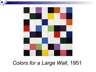 Colors for a Large Wall, 1951
 