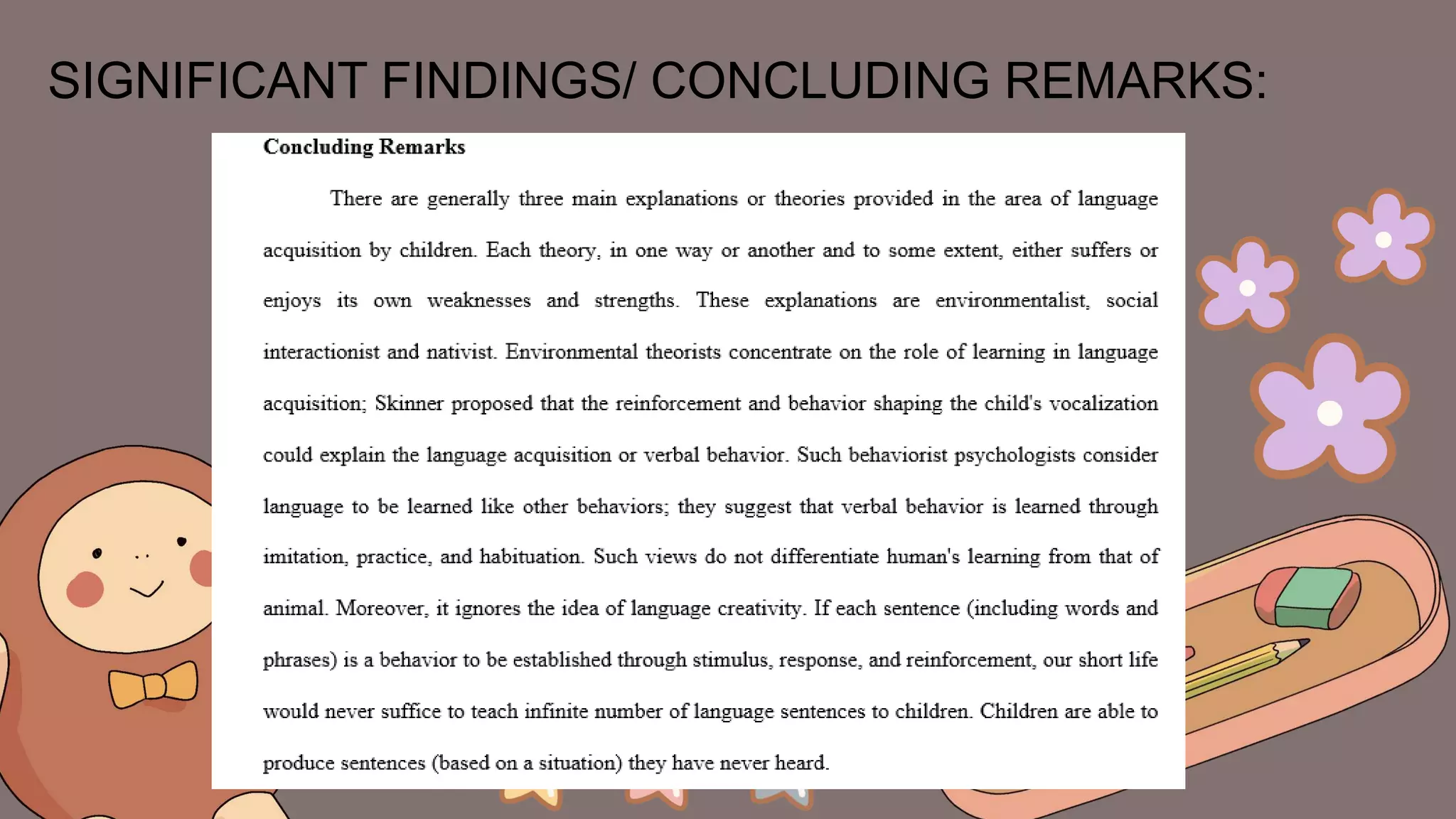 SIGNIFICANT FINDINGS/ CONCLUDING REMARKS:
 