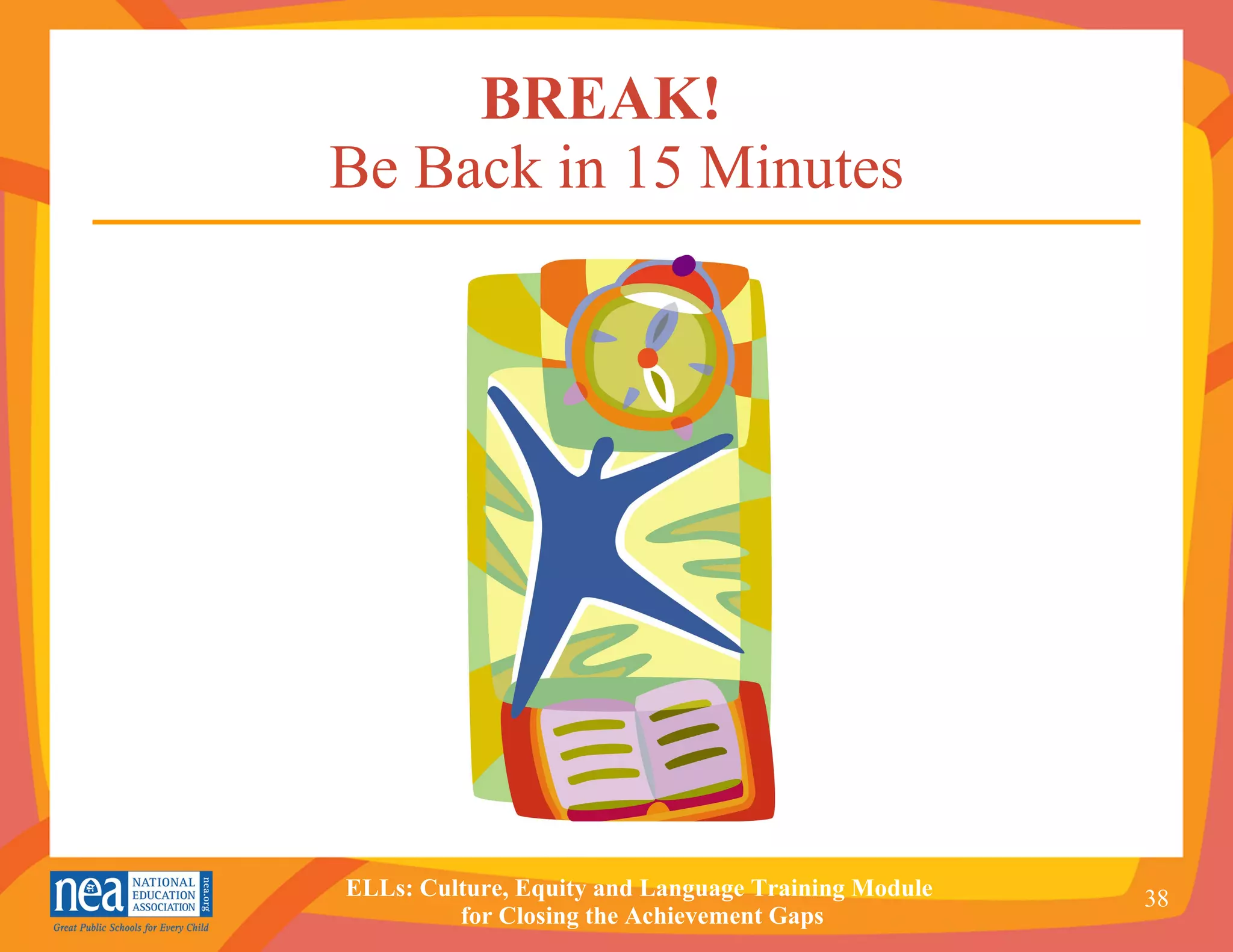BREAK!   Be Back in 15 Minutes 