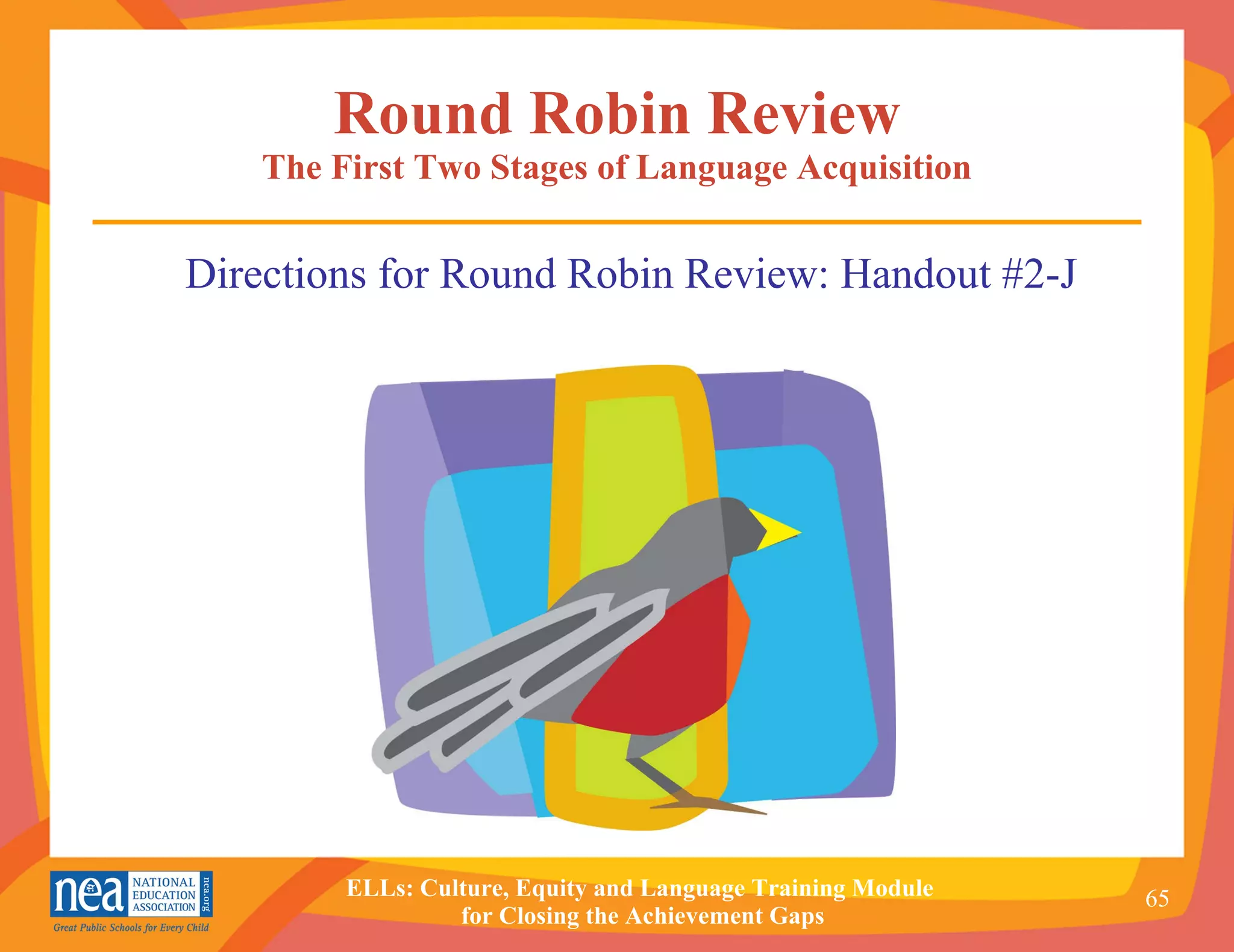 Round Robin Review The First Two Stages of Language Acquisition Directions for Round Robin Review: Handout #2-J 