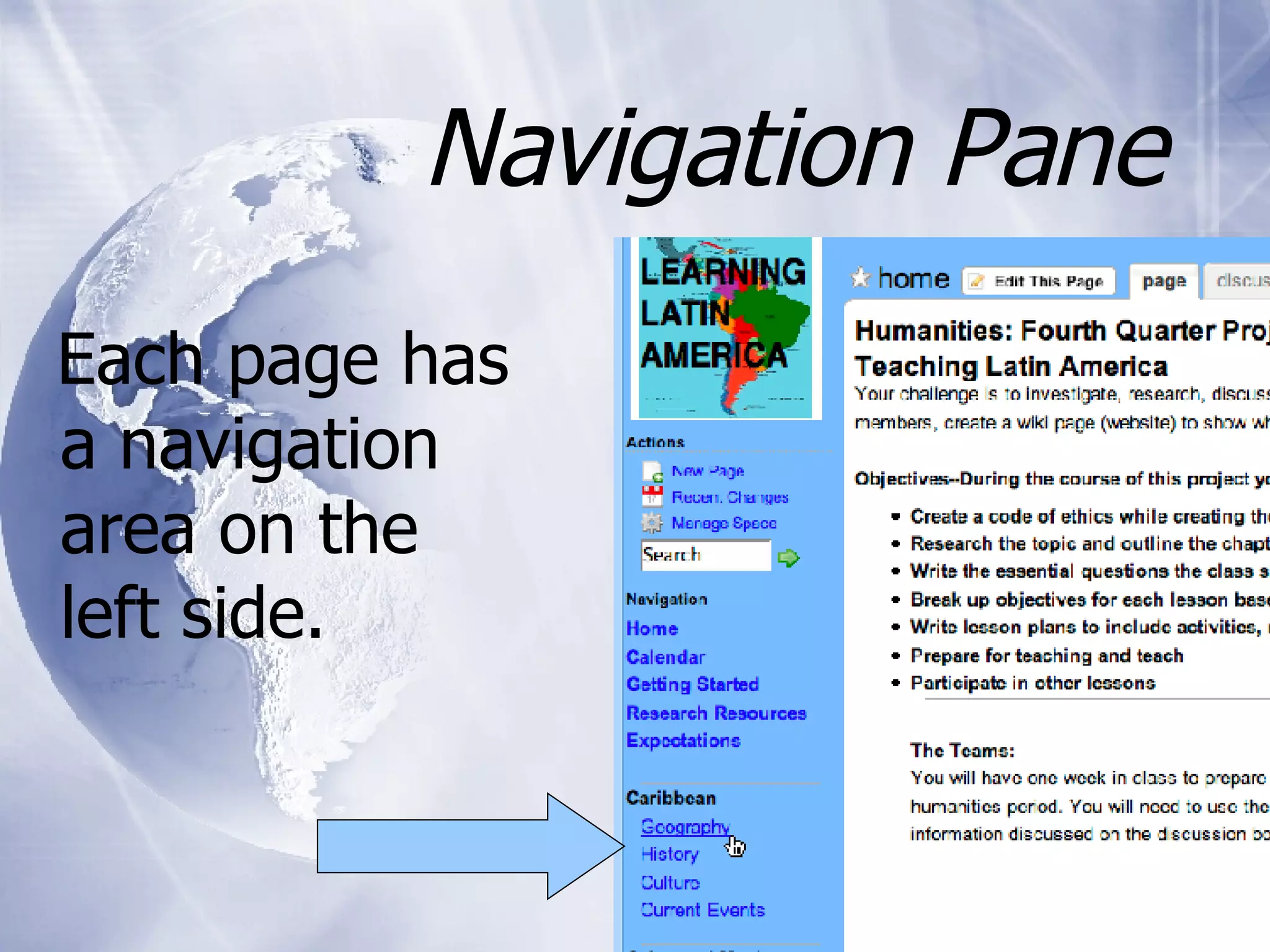 Navigation Pane Each page has a navigation area on the left side.
