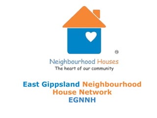 East Gippsland   Neighbourhood House Network EGNNH 